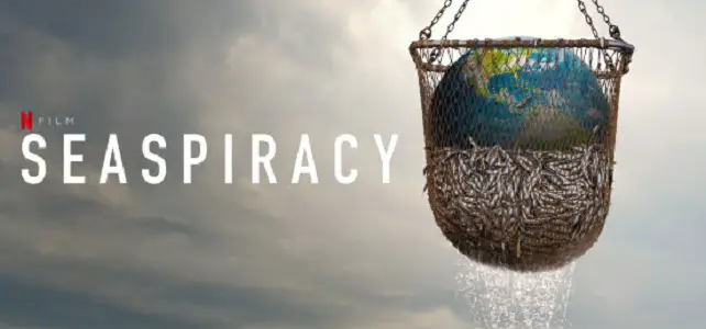 Seaspiracy, documentaire Netflix qui torpille la pêche